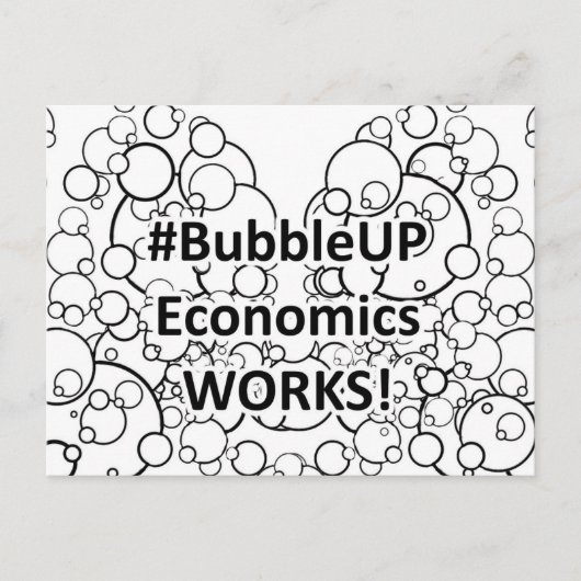 Carte Postale L'économie Bubble Up fonctionne (Devant)