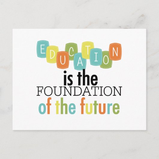 Carte Postale L'éducation est la fondation (Devant)
