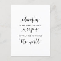 L'éducation est l'arme la plus puissante que vous
