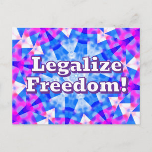Carte Postale Légalisez la Liberté ! (Vous Pouvez Changer les Mo