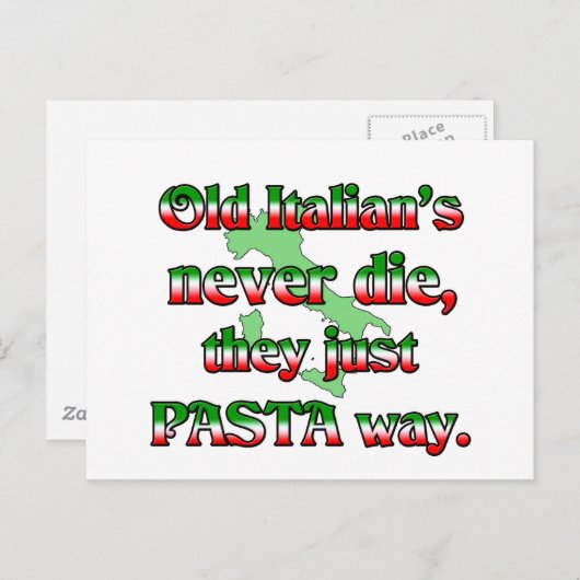 Carte Postale Les Anciens Italiens Ne Meurent Jamais, Ils Ne Son (Devant / Derrière)