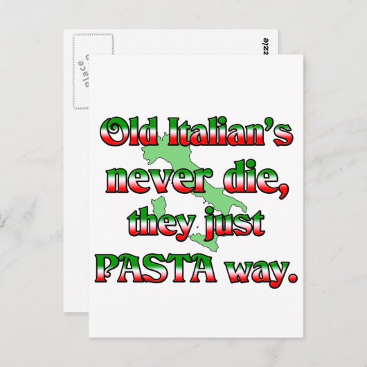 Carte Postale Les Anciens Italiens Ne Meurent Jamais, Ils Ne Son (Devant / Derrière)