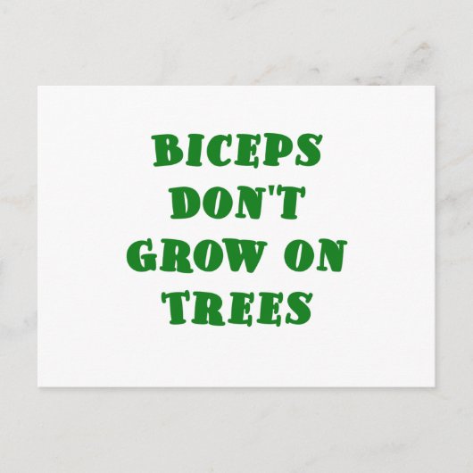 Carte Postale Les biceps ne se développent pas sur les arbres (Devant)