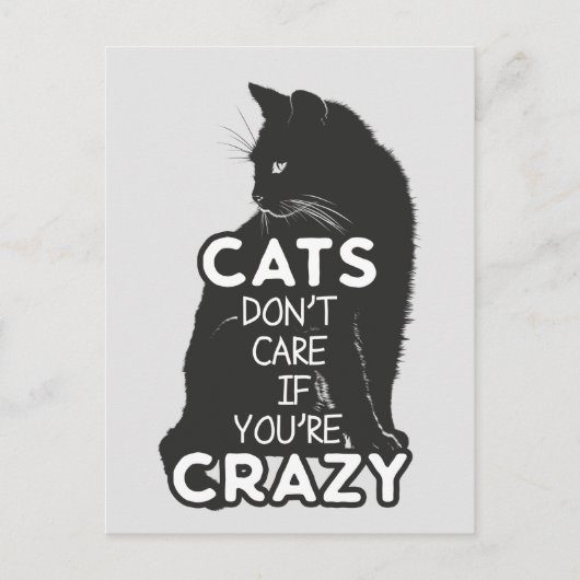 Carte Postale Les chats s'en fichent si tu es fou (Devant)