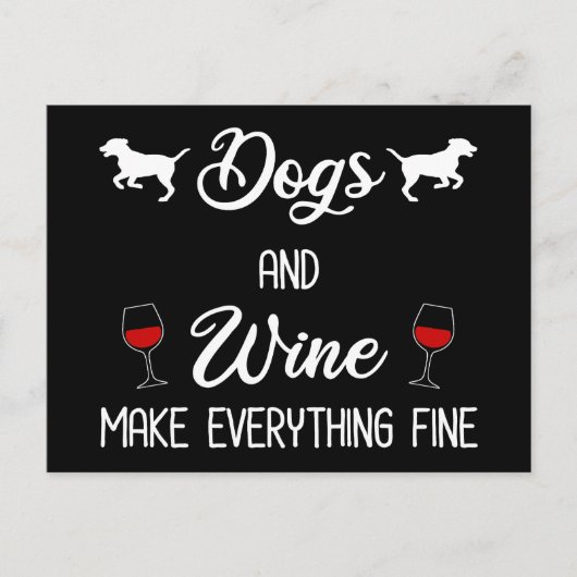 Carte Postale Les chiens et le vin rendent tout beau (Devant)