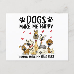 Carte Postale Les Chiens Me Rendent Heureux Les Humains Me Font