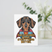 Carte Postale Les Dachshunds rendent tout meilleur (Debout devant)