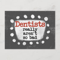 Carte postale « Les dentistes ne sont pas si mauva