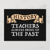 Carte Postale Les Enseignants En Histoire Apportent Toujours Le  (Devant)