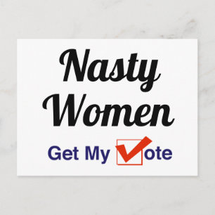 Carte Postale Les Femmes Nasty Obtiennent Mon Vote
