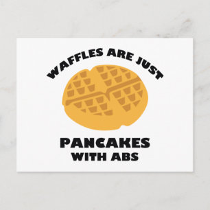 Carte Postale Les gaufres Ne Sont Que Des Pancakes Avec Des Abs
