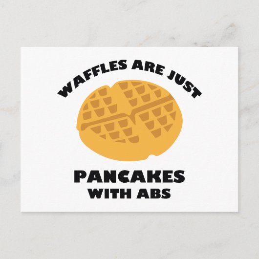Carte Postale Les gaufres Ne Sont Que Des Pancakes Avec Des Abs (Devant)