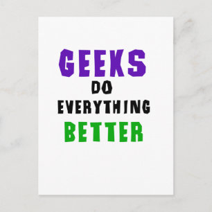 Carte Postale Les geeks font tout mieux