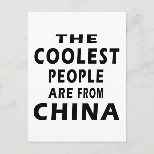 Carte Postale Les Gens Les Plus Cools Viennent De Chine (Devant)