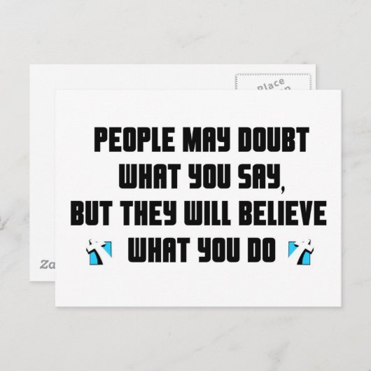 Carte Postale Les gens peuvent douter de ce que vous dites cadea (Devant / Derrière)
