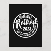 Carte Postale Les Hommes Retraités 2023 Plus Mon Problème - Vint (Devant)
