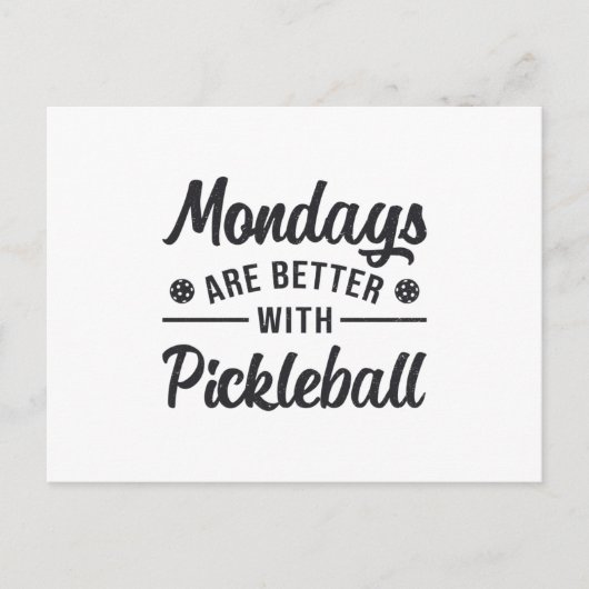 Carte Postale Les lundis sont meilleurs avec Pickleball Player C (Devant)