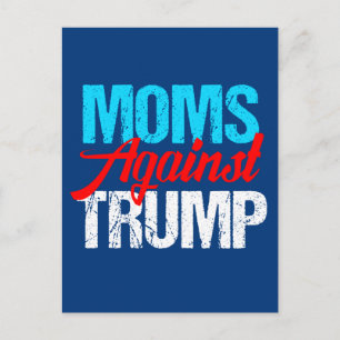 Carte Postale Les mamans contre Trump