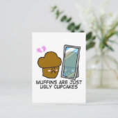 Carte Postale Les muffins ne sont que des cupcakes moches (Debout devant)