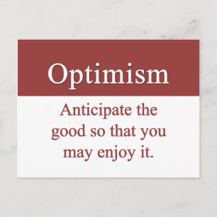 Carte Postale Les optimistes apprécient le bien dans la vie