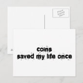 Carte Postale Les Pièces M'Ont Sauvé La Vie Une Fois (Devant / Derrière)