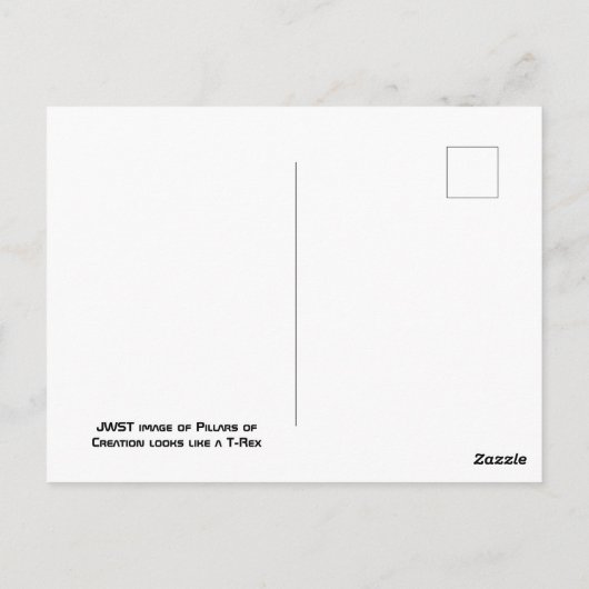 Carte Postale Les piliers de la création ressemblent à T-Rex (Dos)