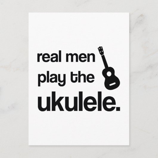 CARTE POSTALE LES VRAIS HOMMES JOUENT L'UKULELE (Devant)