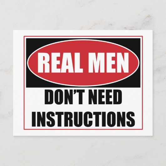 Carte Postale Les vrais hommes n'ont pas besoin d'instructions (Devant)