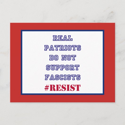 Carte Postale Les vrais Patriotes ne soutiennent pas les fascist (Devant)