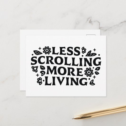 Carte Postale Less scrolling more living mindfulness quotes (Devant/Arrière en situation)