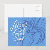 Carte Postale Let's Not & Say We Squid (Devant / Derrière)