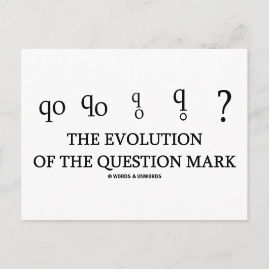 Carte Postale L'Évolution De La Question Mark (?) (Devant)