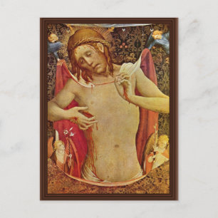 Carte Postale L'Homme Des Douleurs Par Meister Francke (Meilleur
