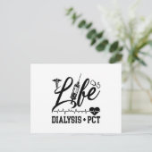 Carte Postale Life Dialysis + PCT Dialysis Nurse Tech Technician (Debout devant)