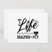 Carte Postale Life Dialysis + PCT Dialysis Nurse Tech Technician (Devant / Derrière)