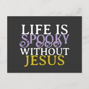 Carte postale LIFE IS SPOOKY WITHOUT JESUS