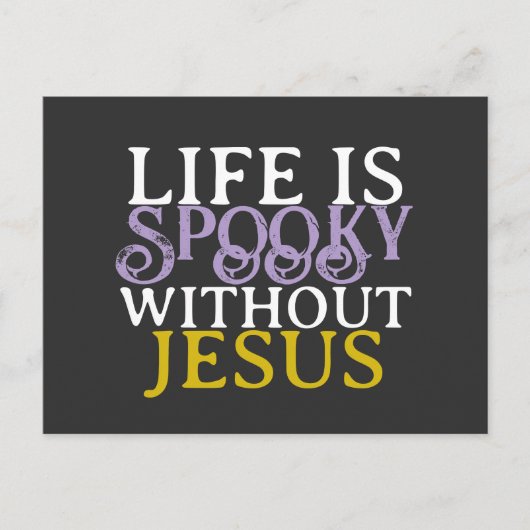 Carte Postale LIFE IS SPOOKY WITHOUT JESUS Postcard (Devant)