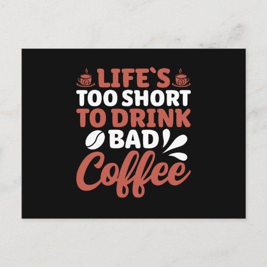 Carte Postale Lifes Trop Courtes Pour Boire Un Mauvais Café (Devant)