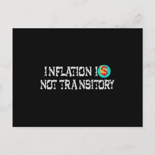 Carte Postale L'inflation n'est pas transitoire (Devant)