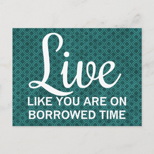 Carte Postale Live Like You are on Borroe Time (Devant)