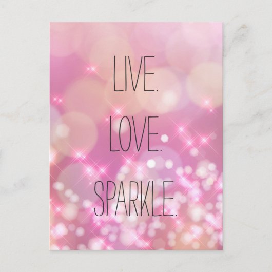 Carte Postale Live Love Sparkle Rose Parties scintillant Citatio (Devant)