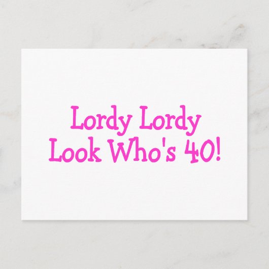 Carte Postale Lordy Lordy Regardez Qui a 40 Ans Rose (Devant)