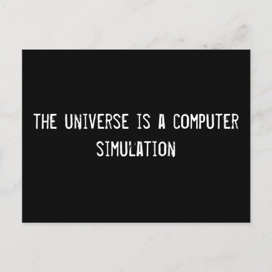 Carte Postale l'univers est une simulation informatique (Devant)