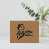 CARTE POSTALE MA DROGUE DE CHOIX (Debout devant)