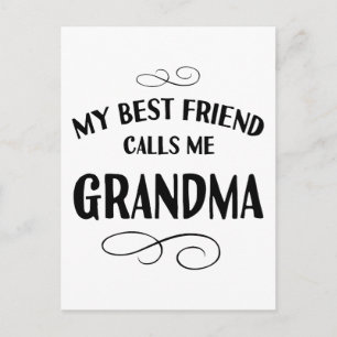 Carte Postale Ma meilleure amie m'appelle grand-mère, grand-mère