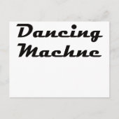 Carte Postale Machine à danser (Devant)