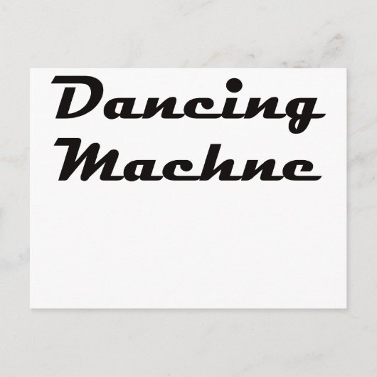 Carte Postale Machine à danser (Devant)