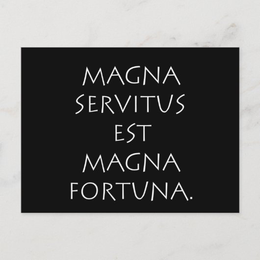 Carte Postale Magna Servitus Est Magna Fortuna (Devant)