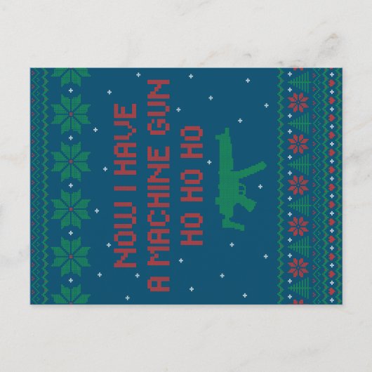 Carte Postale Maintenant j'ai un pistolet à machine Ho-Ho-Ho (Devant)
