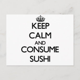 Carte Postale Maintenez calme et consommez les sushi